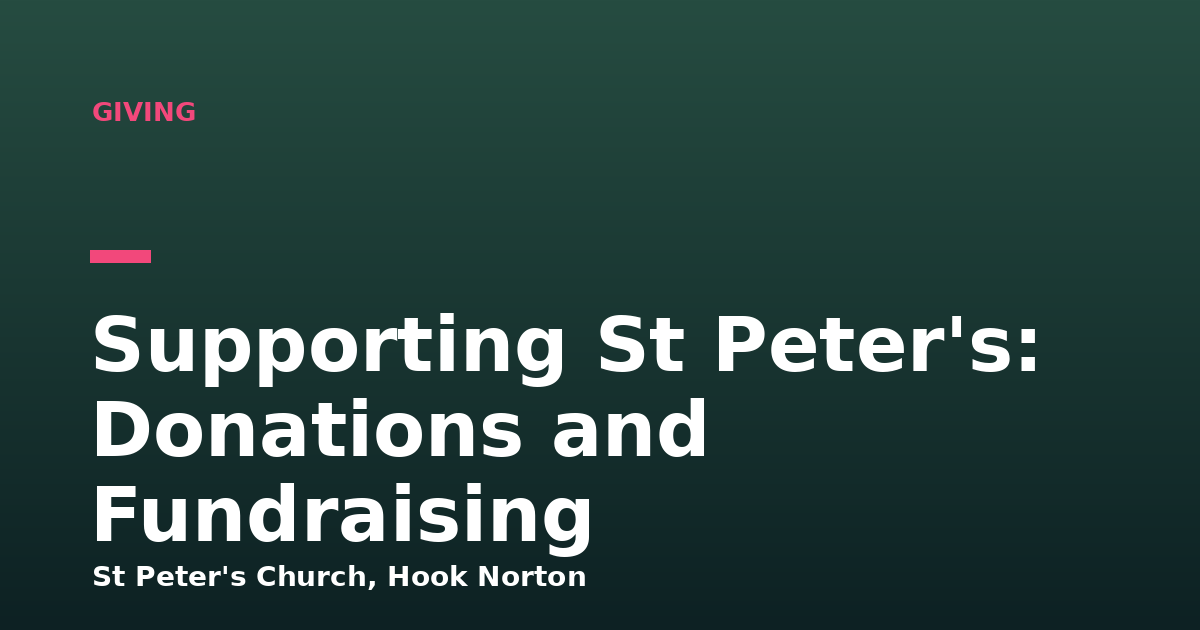 Supporting St Peter's: Donations and Fundraising